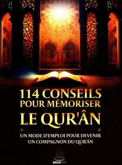 114 conseils pour mémoriser le Quran - Suleiman Hani - MuslimCity