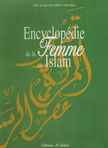 Encyclopédie de la femme en islam (2 Volumes) - 'Abd Al-Halîm Abou Chouqqa - Al-Qalam
