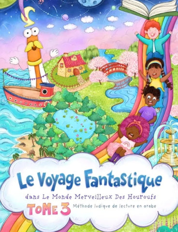 Le voyage Fantastique - Tome 3 - Monde Merveilleux des Houroufs