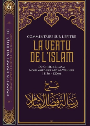 Commentaire sur l'épître "La vertu de l'Islam - Série Des Leçons Importantes N°6