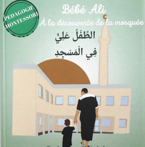 Bébé Ali à la découverte de la mosquée tome 3 - Français-Arabe (0 à 6 ans)