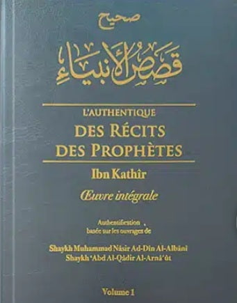 L’authentique des récits des prophètes (2 volumes)