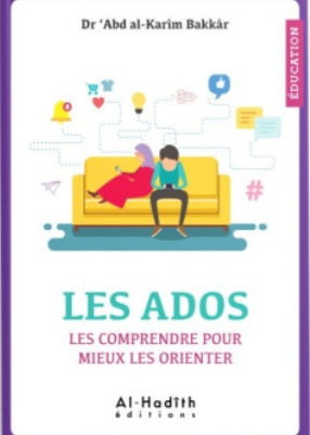 Les ados, les comprendre pour mieux les orienter