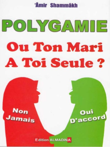 Polygamie iu ton mari à toi seule ?