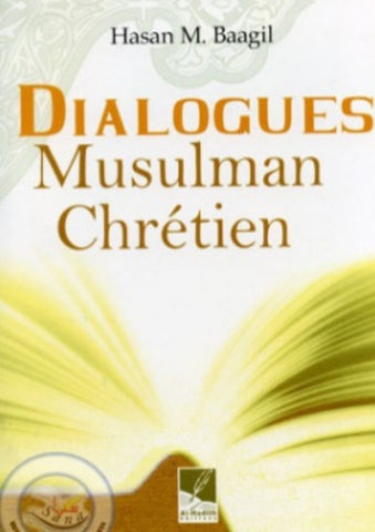 Dialogue musulman - Chrétien Hassan Baagil