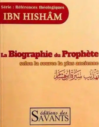 La biographie du Prophète ﷺ - Ibn Hisham