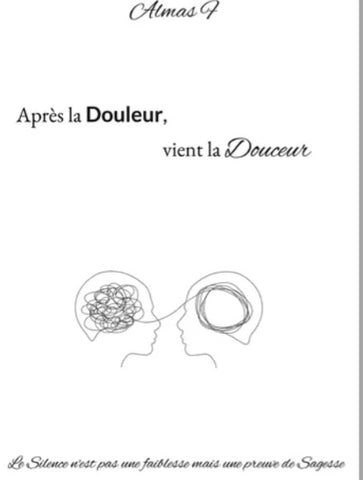 Après la douleur, vient la douceur