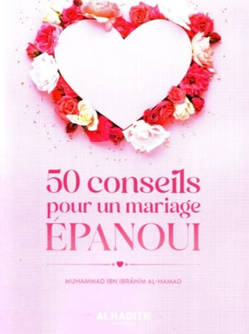 50 conseils pour un mariage épanoui