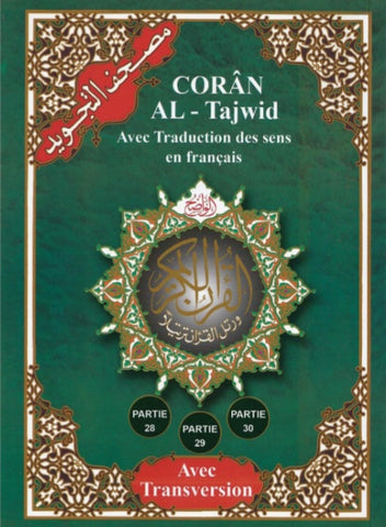 Coran Al-Tajwid en Arabe avec Traduction du Sens en Français et Phonétique - Partie 28 - 29 - 30