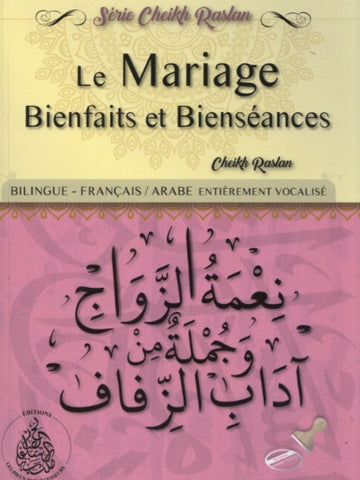 Le Mariage: bienfaits et bienséances - Cheikh Raslan - Bilingue (Français/Arabe)