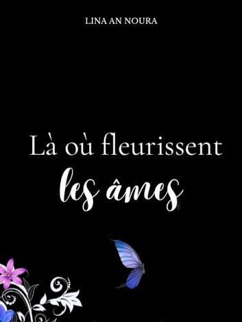 Là où fleurissent les âmes