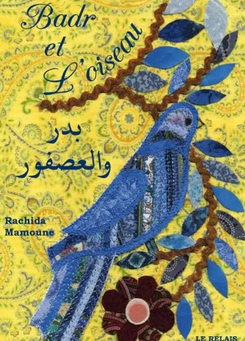 Badr et l'oiseau bilingue (français-arabe) à partir de 5 ans