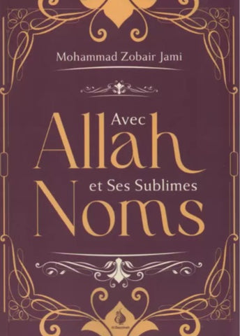Avec Allah et ses sublimes noms