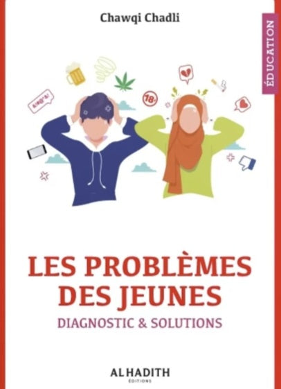 Les problèmes des jeunes - diagnostic & solutions - Chawqi Chadli
