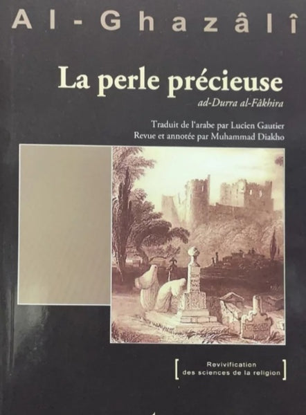 La perle précieuse - Abû-Hâmid Al-Ghazâlî