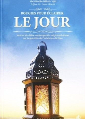 Bougies pour éclairer le jour - Abd Allah Al Ajiri