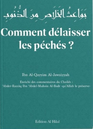Comment délaisser les péchés ? - Ibn Al-Qayyim Al-Jawziyyah