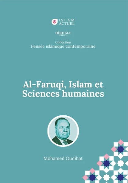 Al-Faruqi, Islam et sciences humaines - Mohamed Oudihat