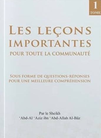 Les leçons importantes pour toute la communauté + Le manuel d’exercices -  Cheikh Ibn Bâz