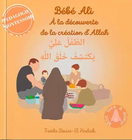 Bébé Ali à la découverte de la création d’Allah (Livre à odeur) tome 9