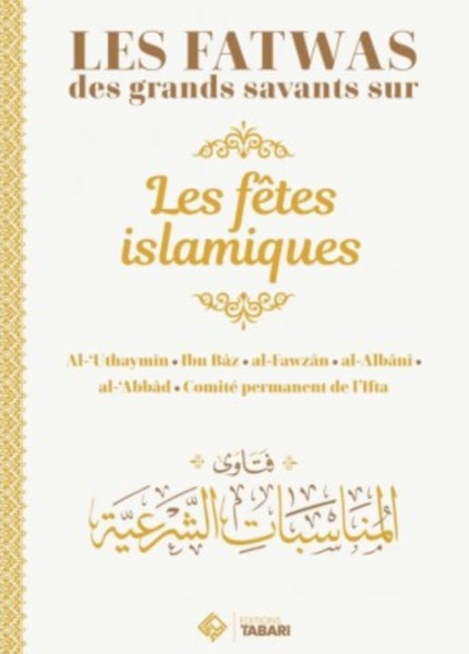 Les fatwas des grands savants sur les fêtes islamiques