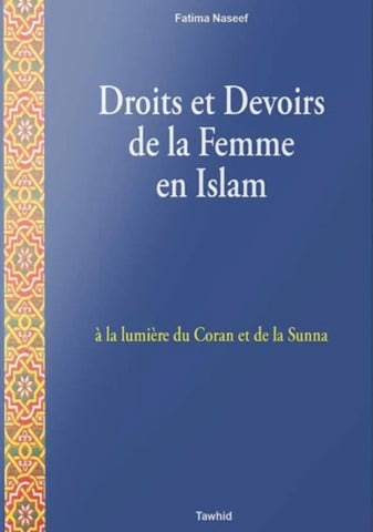 Droits et devoirs de la femme en Islam - Fatima Naseef