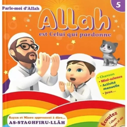 Allah est celui qui pardonne, Série Parle moi d'Allah (5)