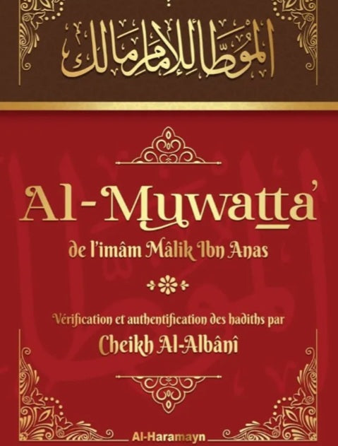 Al-Muwatta’ de l’imâm Mâlik Ibn Anas (Bilingue français-arabe)