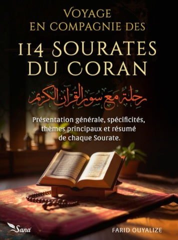 Voyage en compagnie des 114 sourates du Coran - Farid Ouyalize