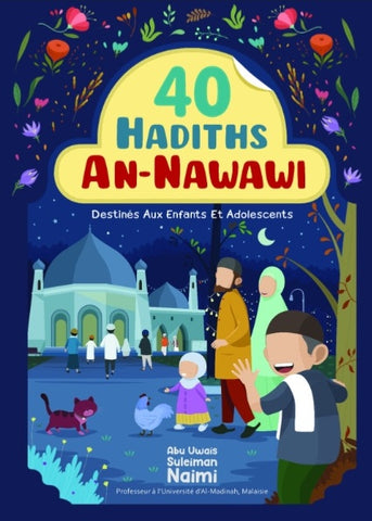 40 hadiths An-Nawawi pour enfants et adolescents - Abu Uwais Suleiman Naimi