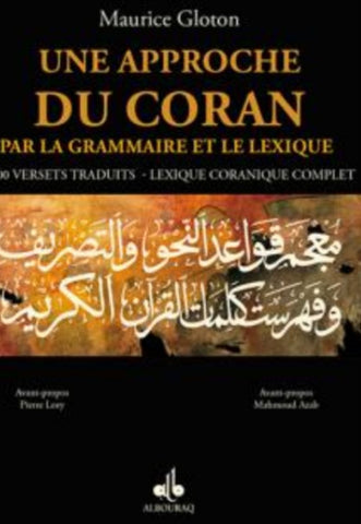 Une approche du Coran par la grammaire et le lexique