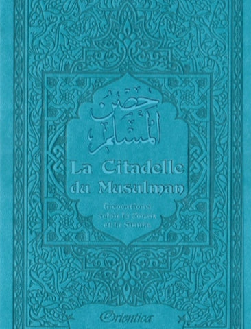 La Citadelle du Musulman - Couleur bleue turquoise (français/arabe/phonétique)