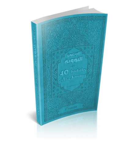 Les 40 hadiths an-Nawawî (bilingue français/arabe) - Couverture bleue turquoise