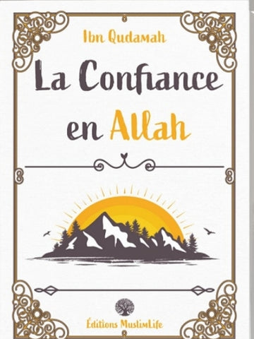 La confiance en Allah - Ibn Qudama