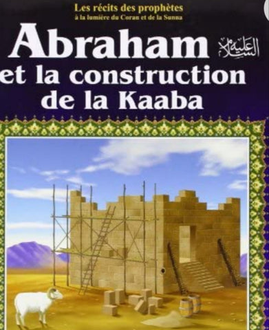 Abraham et la construction de Ka'aba