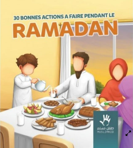 30 bonnes actions à faire pendant le Ramadan