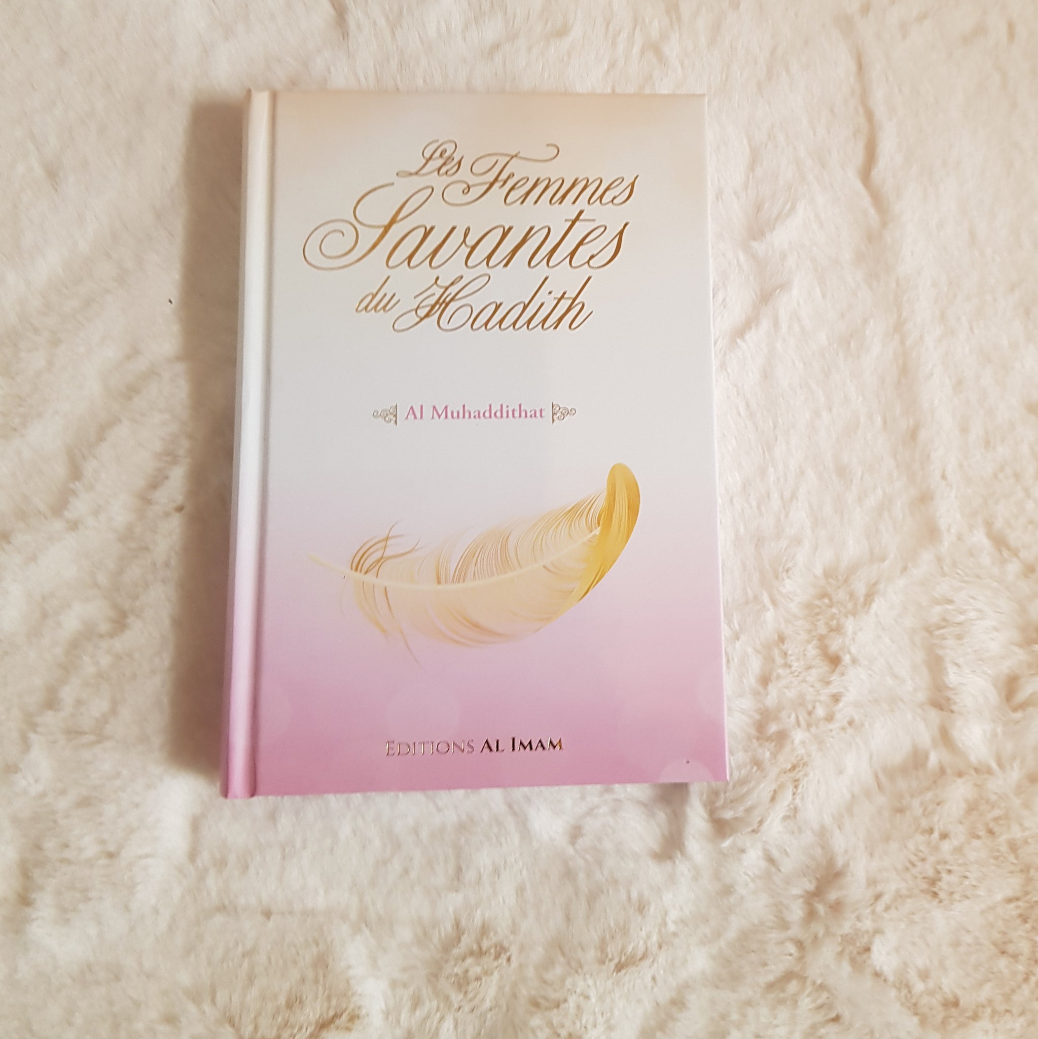 Les femmes savantes du Hadith - Al Muhaddithat - Editions Al Imam