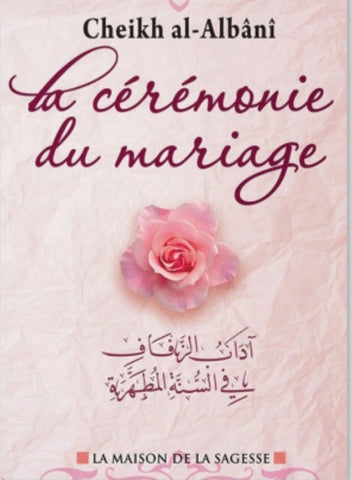 La cérémonie du mariage - Cheikh Al-Albânî