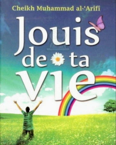 Jouis de ta vie