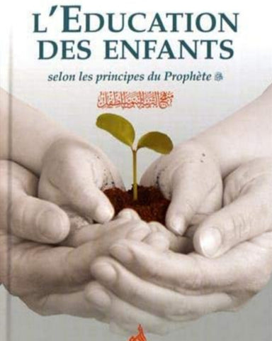 L'éducation des enfants selon les principes du prophète