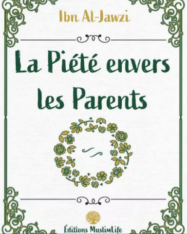 La piété envers les parents - ibn al Jawzi