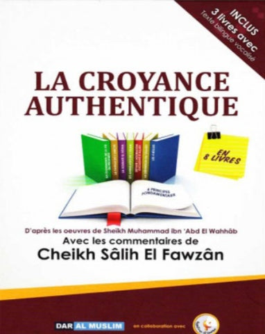 La croyance authentique - Cheikh Salih El Fawzan