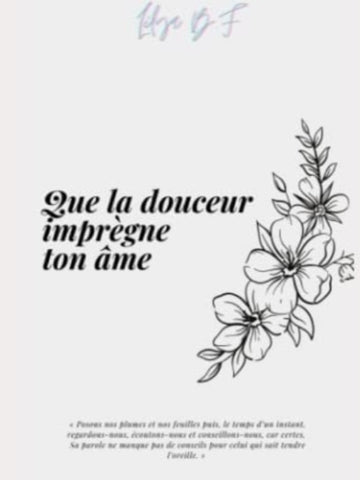 Que la douceur imprègne ton âme