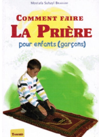 Comment faire la prière pour enfants (Garçons)