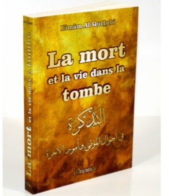 La mort et la vie dans la tombe - l'imam Al-Qurtubi