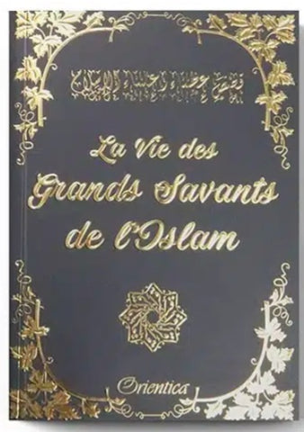 La vie des grands savants de l'islam 