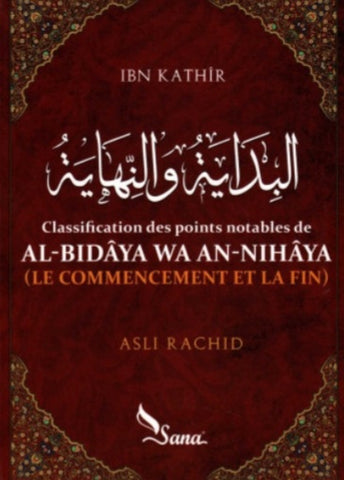 Classification des points notables  AL-bidâya wa An-Nihâya - Ibn Kathîr