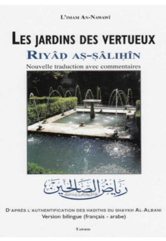 Les jardins des vertueux (Riyad As-Salihin) - grand format -  Nawawi