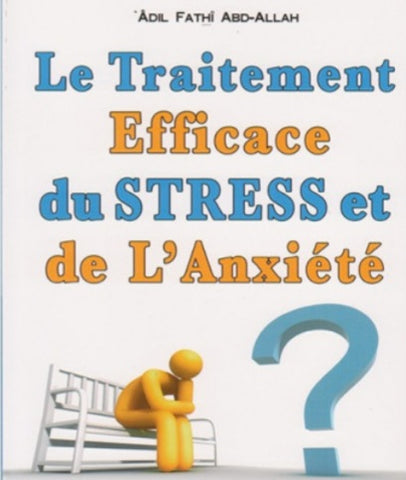 Le traitement efficace du stress et de l'anxiété