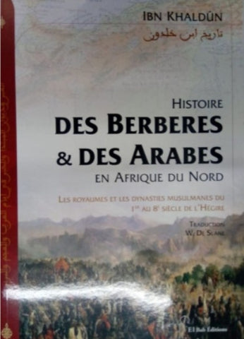 Histoire des berbères & des arabes en Afrique Du Nord - Ibn Khaldûn